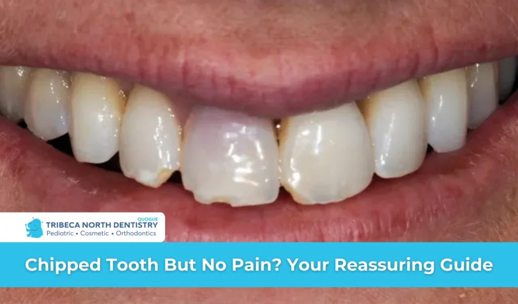Chipped Tooth But No Pain Your Reassuring Guide